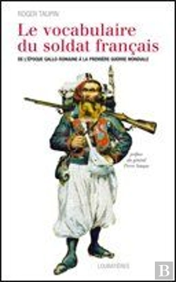Bertrand.pt - Le Vocabulaire Du Soldat Français