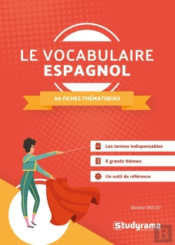 Bertrand.pt - Le Vocabulaire Espagnol ; 60 Fiches Thématiques