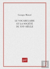 Le Vocabulaire Et La Société Du Xvie Siècle