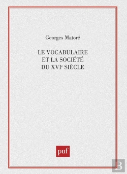 Bertrand.pt - Le Vocabulaire Et La Société Du Xvie Siècle
