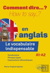 Le Vocabulaire Indispensable En Anglais : A1-A2