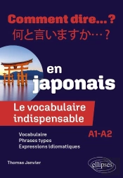 Le Vocabulaire Indispensable En Japonais : A1-A2
