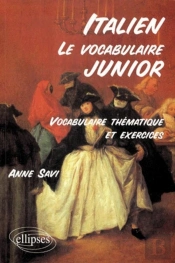 Le Vocabulaire Junior Italien