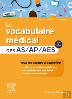 Bertrand.pt - Le Vocabulaire Médical Des As/Ap/Aes (5e Édition)