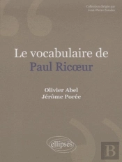 Le Vocabulaire Paul Ricoeur. Nouvelle Édition