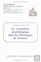 Le Vocabulaire Psychologique Dans Les Chroniques De Froissart