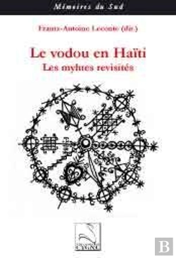 Bertrand.pt - Le Vodou En Haiti : Les Mythes Revisites