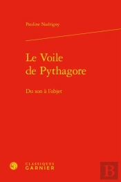 Le Voile De Pythagore - Du Son A L'Objet
