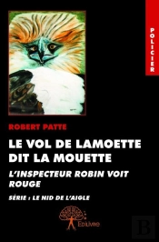 Le Vol De Lamoette Dit La Mouette