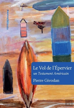 Bertrand.pt - Le Vol De L'Épervier : Un Testament Américain