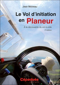 Bertrand.pt - Le Vol D'Initiation En Planeur (2e Édition)