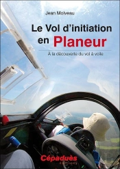 Le Vol D'Initiation En Planeur ; À La Découverte Du Vol À Voile