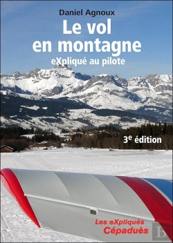 Bertrand.pt - Le Vol En Montagne Expliqué Au Piloque (3e Édition)