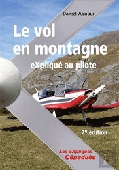 Le Vol En Montagne Explique Au Pilote - 2e Edition