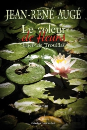 Le Voleur De Fleurs ; Taieb De Trouillas