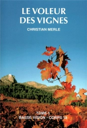 Le Voleur Des Vignes T1