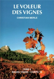Le Voleur Des Vignes T2