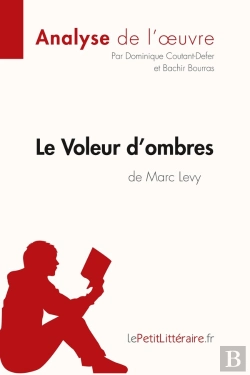 Bertrand.pt - Le Voleur D'Ombres De Marc Levy : Analyse Complète De L'Oeuvre Et Résumé