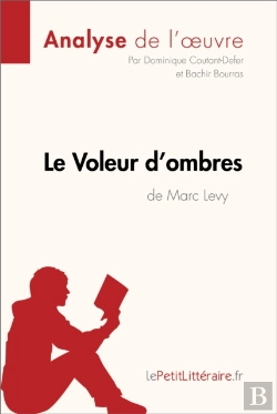 Bertrand.pt - Le Voleur D'Ombres De Marc Levy (Analyse De L'Oeuvre)