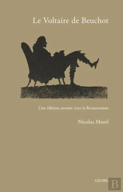 Bertrand.pt - Le Voltaire De Beuchot ; Une Édition Savante Sous La Restauration