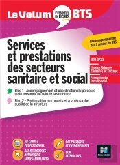 Le Volum' : Sp3s : Services Et Prestations Des Secteurs Sanitaire Et Social ; Bts