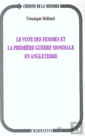 Le Vote Des Femmes Et La Premiere Guerre Mondiale En Angleterre