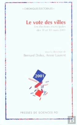 Bertrand.pt - Le Vote Des Villes ; Les Elections Municipales Des 11 Et 18 Mars 2001
