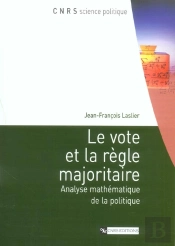 Le Vote Et La Regle Majoritaire ; Analyse Mathematique De La Politique