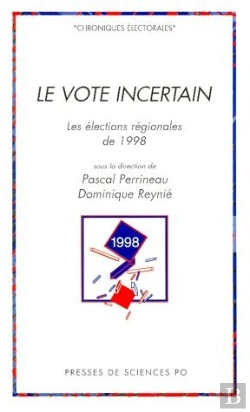 Bertrand.pt - Le Vote Incertain ; Les Elections Regionales De 1998
