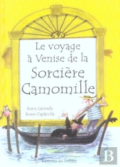Le Voyage A Venise De La Sorciere Camomille 