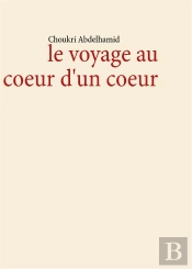 Le Voyage Au Coeur D'Un Coeur