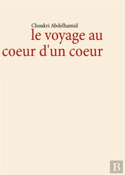 Bertrand.pt - Le Voyage Au Coeur D'Un Coeur
