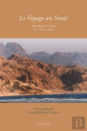 Le Voyage Au Sinai - Anthologie De Textes De 1700 A 1914