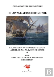 Le Voyage Autour Du Monde : Sur La Frégate 'La Boudeuse' Et La Flûte 'L'Etoile' De 1766 À 1769