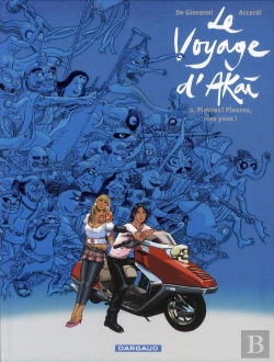 Bertrand.pt - Le Voyage D'Akai T.2 ; Pleurez ! Pleurez, Mes Yeux !