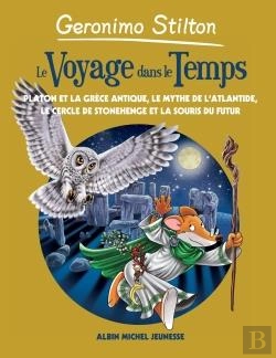 Bertrand.pt - Le Voyage Dans Le Temps T7- La Grece Antique , L'Atlantide , Stonehenge Et Les Souris Du Futur