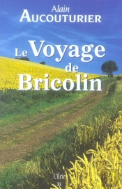 Le Voyage De Bricolin