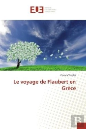 Le Voyage De Flaubert En Grece