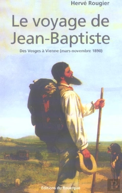 Bertrand.pt - Le Voyage De Jean-Baptiste Des Vosges A Vienne