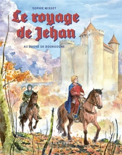 Bertrand.pt - Le Voyage De Jehan Au Duché De Bourgogne