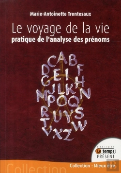 Bertrand.pt - Le Voyage De La Vie ; Pratique De L'Analyse Des Prénoms