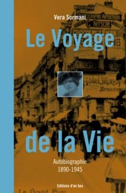 Bertrand.pt - Le Voyage De La Vie ; Récit Autobiographique 1890-1945