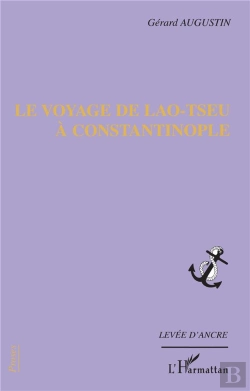Bertrand.pt - Le Voyage De Lao-Tseu A Constantinople