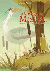 Le Voyage De Misha, Entre Deux Mondes Perdus