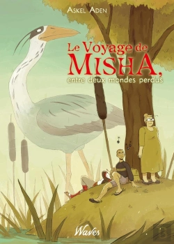 Bertrand.pt - Le Voyage De Misha, Entre Deux Mondes Perdus