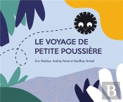 Le Voyage De Petite Poussiere