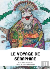 Le Voyage De Séraphine