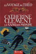 Le Voyage De Theo T.2 ; Le Sang Du Monde