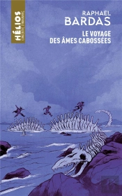 Le Voyage Des Âmes Cabossées