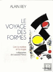 Le Voyage Des Formes ; L'Art, Matière Et Magie
